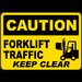 Forklift Traffic Keep Clear Sign